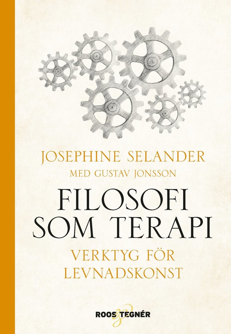 Josephine Selander, Gustav Jonsson - Filosofi som terapi : verktyg för levnadskonst, Inbunden
