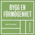 Bygg en frmgenhet ? Fixa familjens ekonomi