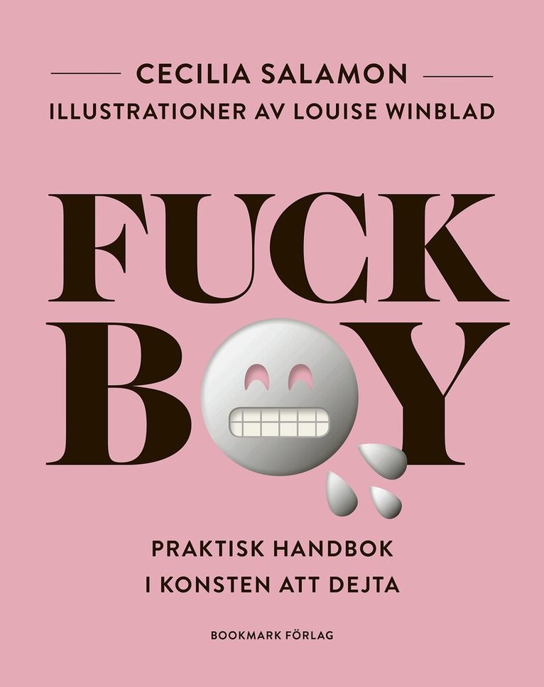 Cecilia Salamon - Fuckboy : praktisk handbok i konsten att dejta, E-bok