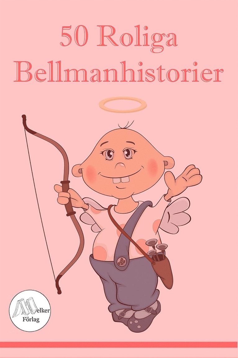Göran Waldt - 50 Roliga Bellmanhistorier, E-bok