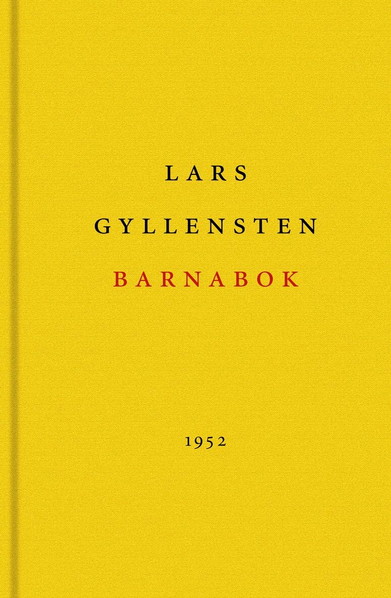 Lars Gyllensten - Barnabok : romantiska artefakter, Inbunden