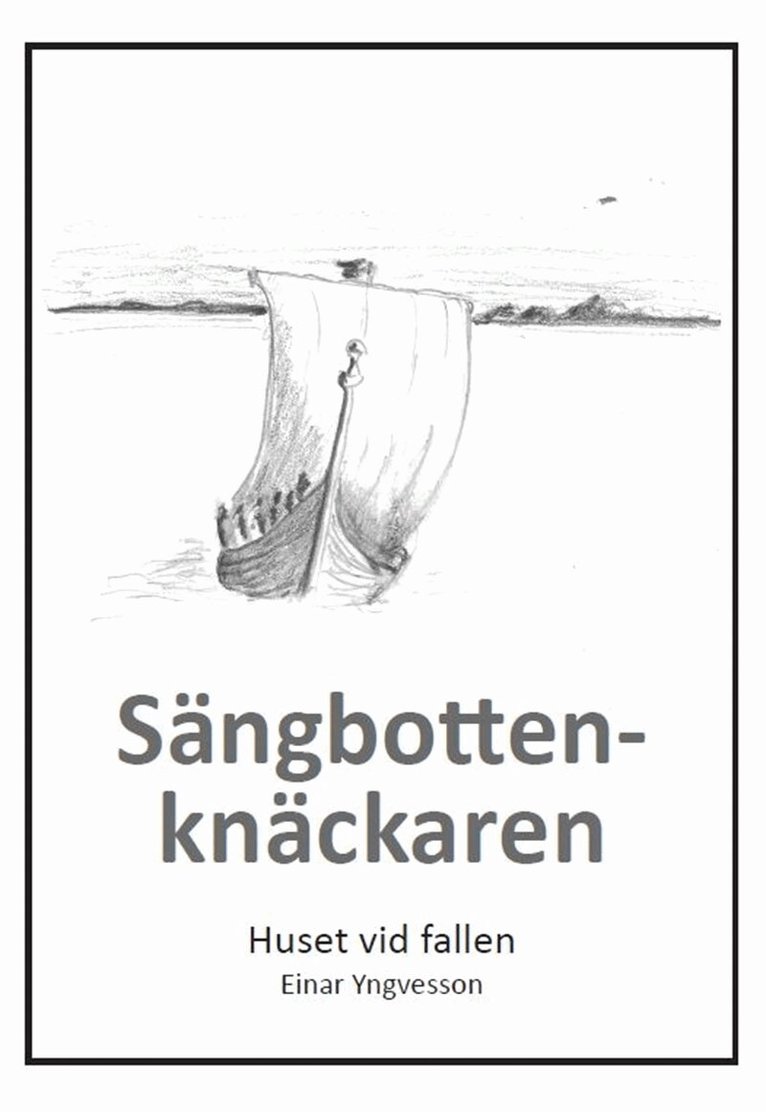 Einar Yngvesson - Sängbottenknäckaren, E-bok