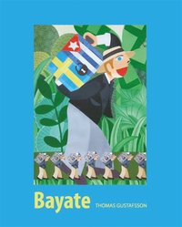 Bayate - Den svenska kolonin