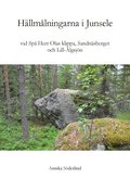 Hllmlningarna vid  Sp Herr Olas klippa, Sandnsberget och Lill-lgsjn i Junsele, ngermanland