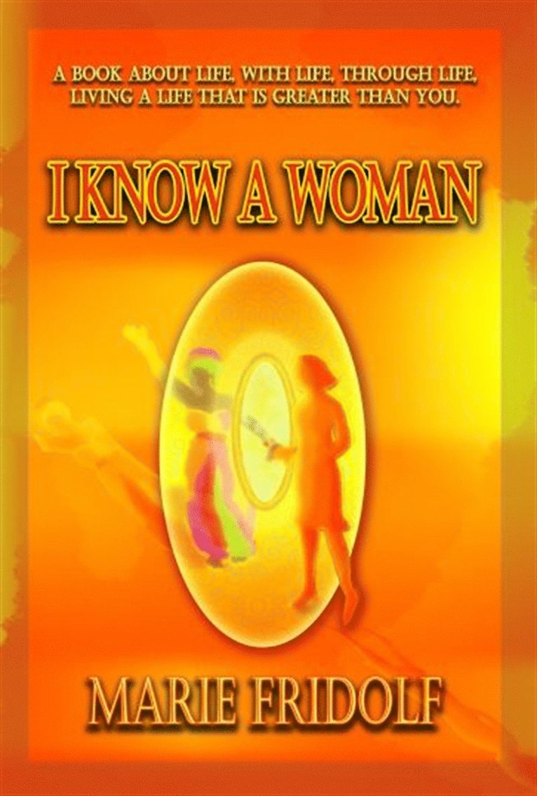 Marie Fridolf - I know a woman, E-bok