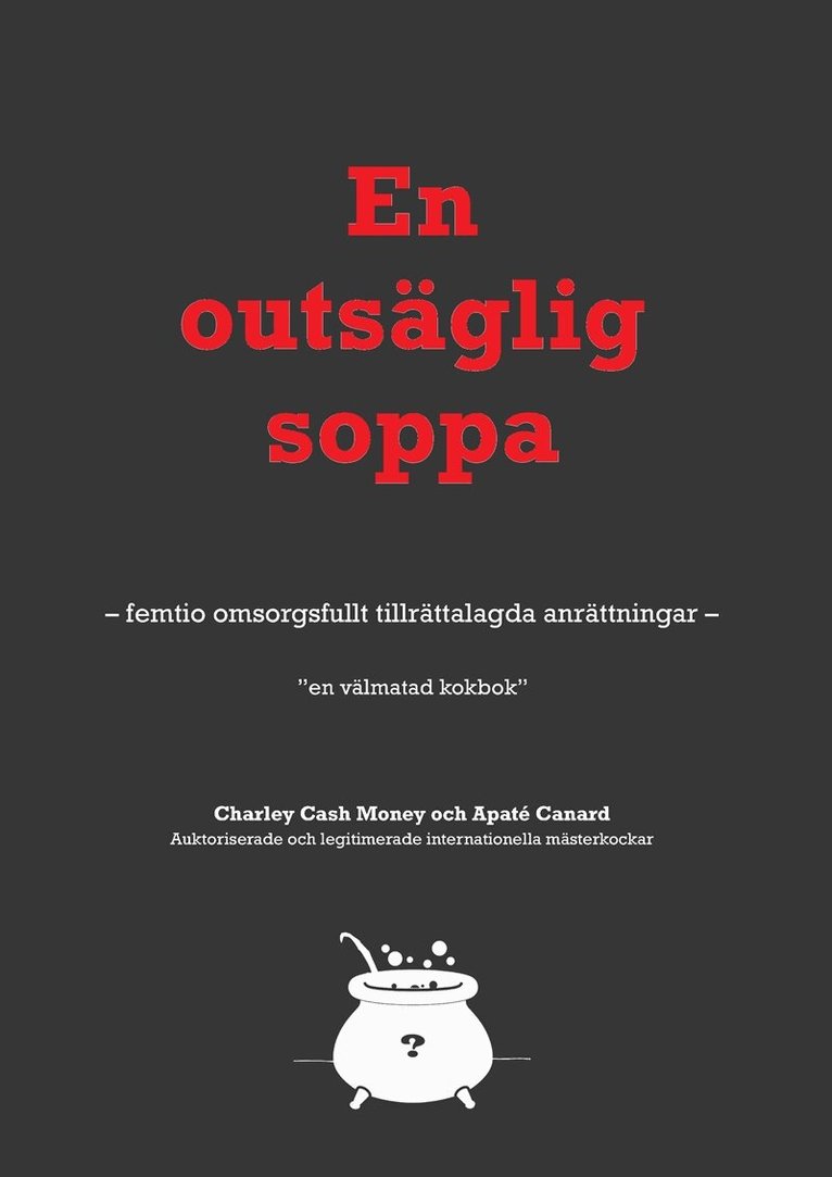 Charley Cash Money, Apaté Canard - En outsäglig soppa, E-bok. Tillgänglighet: Lägg i varukorg