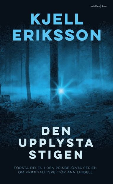 Kjell Eriksson Den upplysta stigen