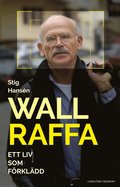 Wallraffa : ett liv som f�rkl�dd