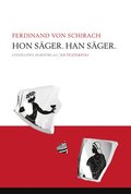 Hon s�ger. Han s�ger : en teaterpj�s
