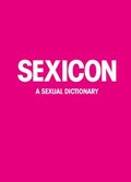SEXICON : A sexual dictionary (Epub3)