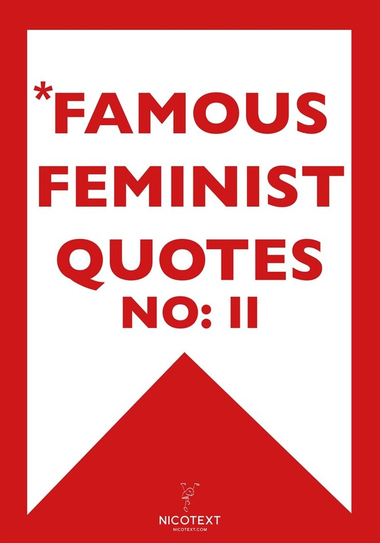 Nicotext Publishing - *FAMOUS FEMINIST QUOTES II (Epub2), E-bok. Tillgänglighet: Lägg i varukorg