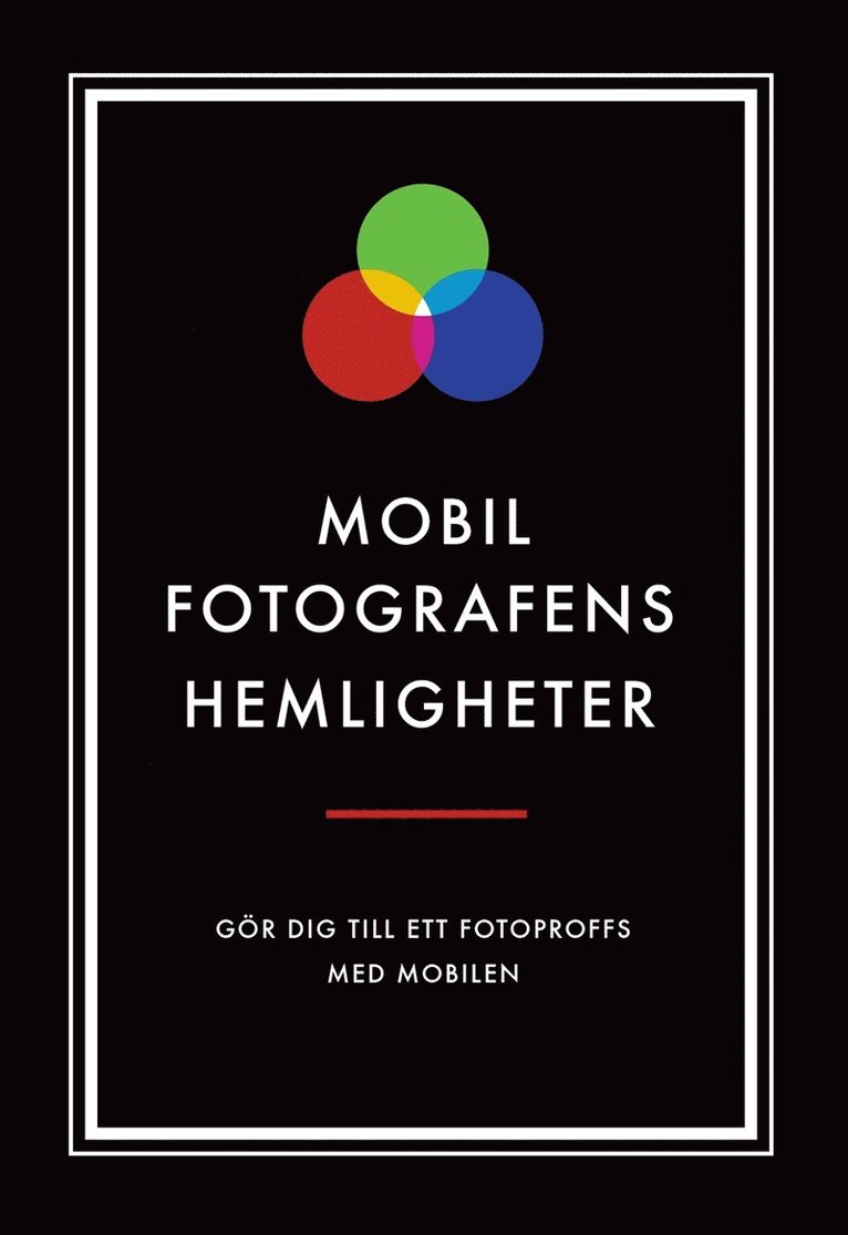 Nicotext Förlag - Mobilfotografens hemligheter (Epub2), E-bok