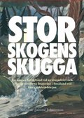 I Storskogens skugga