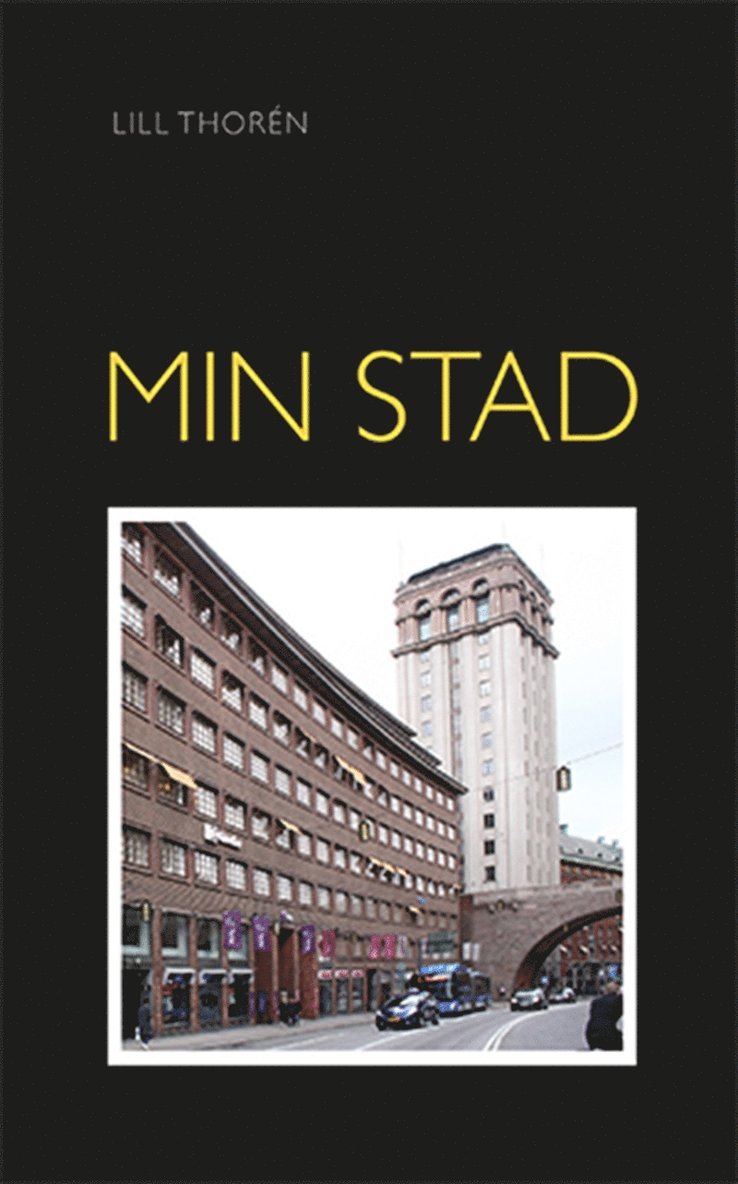 Lill Thorén, Benjamin Thorén - Min stad, E-bok