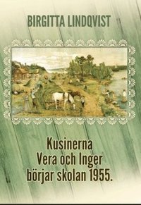 Kusinerna Vera och Inger brjar skolan 1955