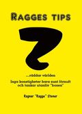 Ragges tips : r�dda v�rlden! - inga konstigheter, bara sunt f�rnuft