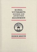 Kungl. Vitterhets historie och antikvitets akademien �rsbok. 2018