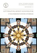 Litteratur, konst och politik i vlfrdsstatens Sverige