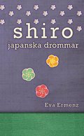 Shiro : japanska drmmar