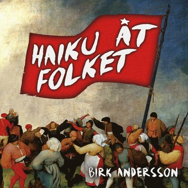 Birk Andersson Haiku åt folket