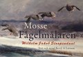 Mosse fågelmålaren : Wilhelm Jakob Stoopendaal