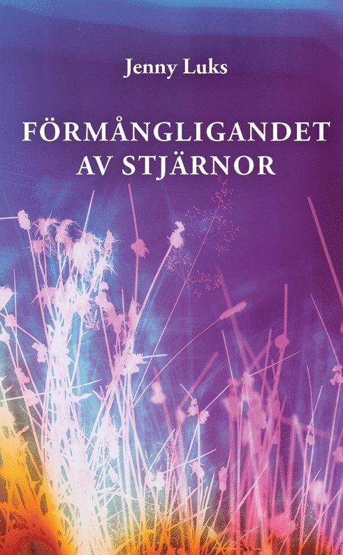 Jenny Luks - Förmångligandet av stjärnor, Häftad