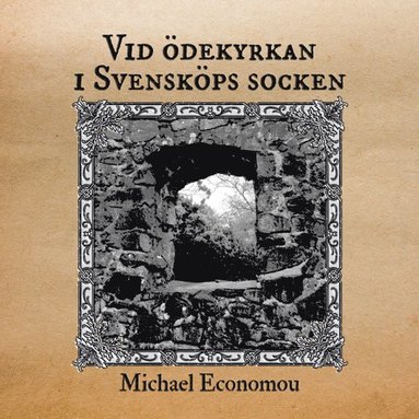 Michael Ecomonou Vid ödekyrkan i Svensköps socken