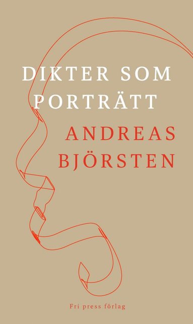 Andreas Björsten Dikter som porträtt