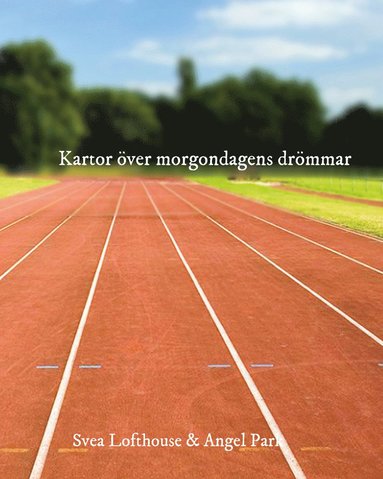 Jens Sandberg, Peter Björkman Kartor över morgondagens drömmar