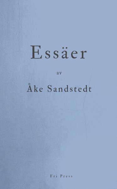 Åke Sandstedt Essäer