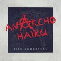 Anarcho Haiku