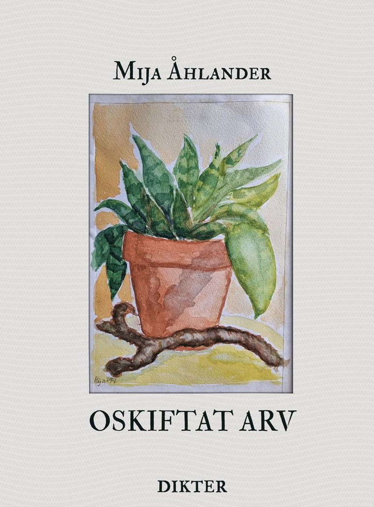 Mija Åhlander - Oskiftat arv, Häftad