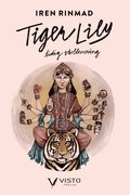 TigerLily : tidig vrblomning