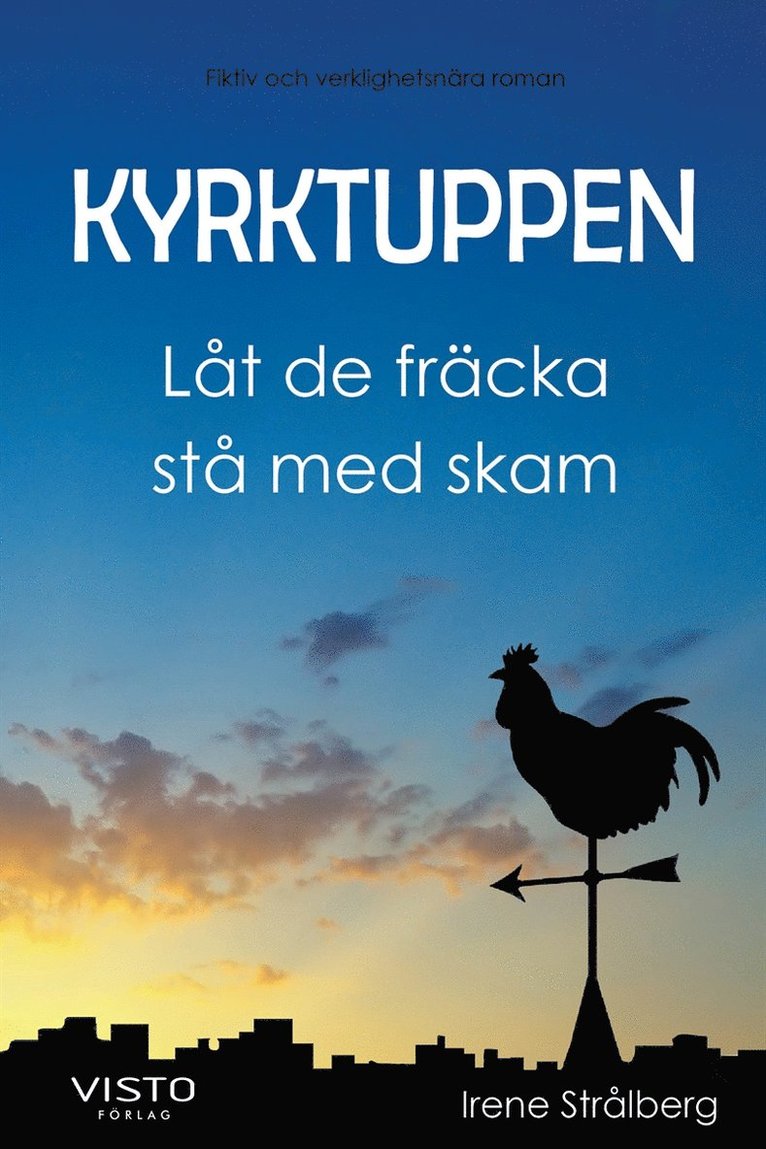 Irene Strålberg - Kyrktuppen, Låt de fräcka stå med skam, E-bok