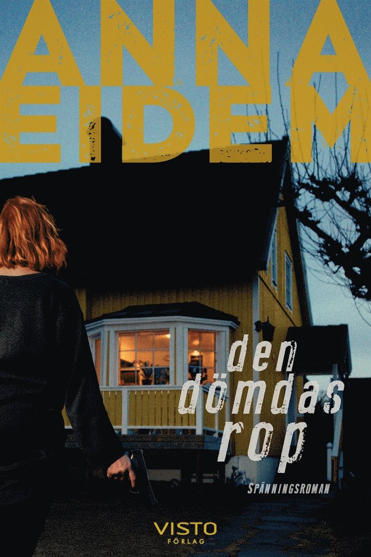 Anna Eidem - Den dömdas rop, del 1, E-bok