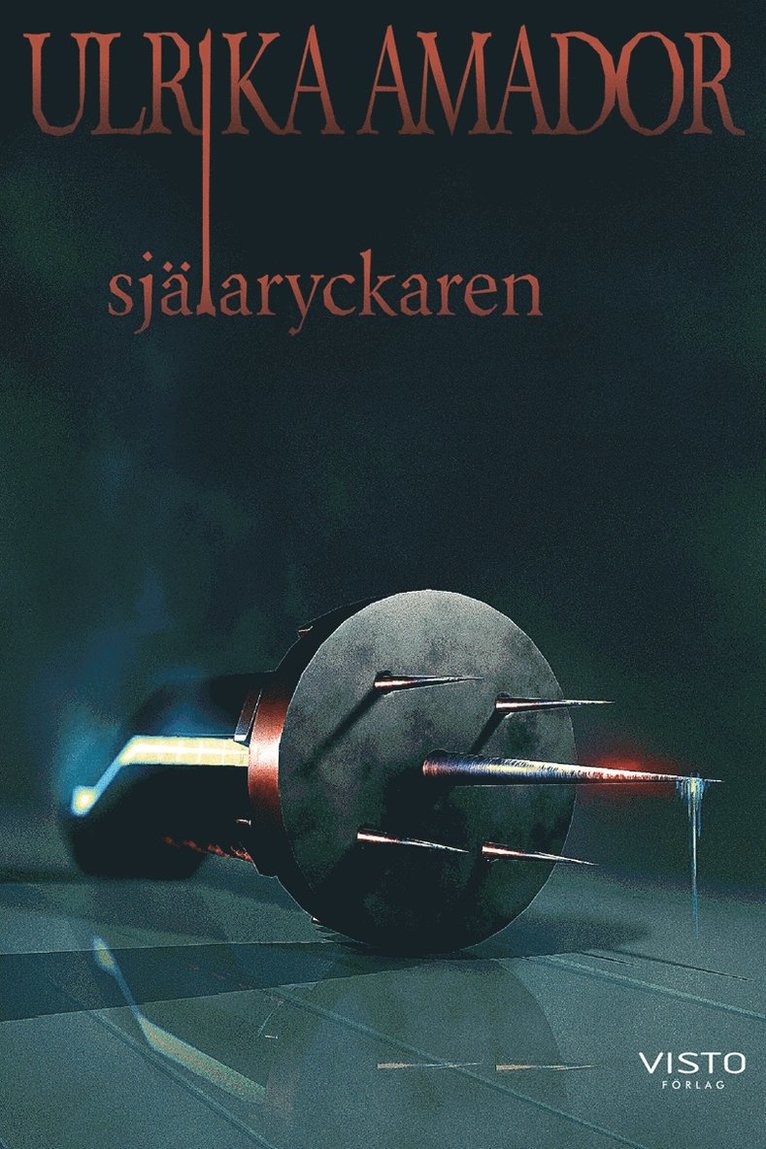 Ulrika Amador - Själaryckaren, E-bok