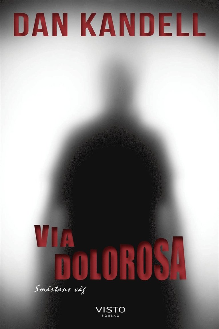 Dan Kandell - Via Dolorosa, smärtans väg, E-bok