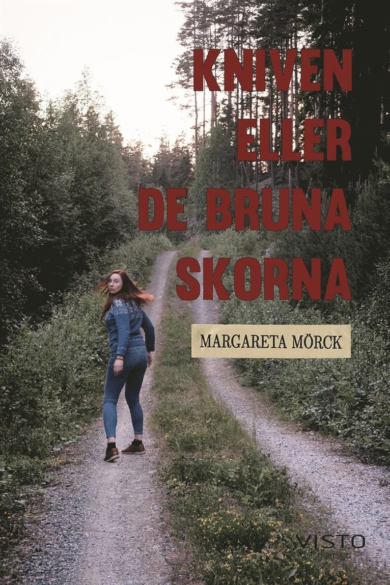 Margareta Mörck - Kniven eller de bruna skorna, E-bok