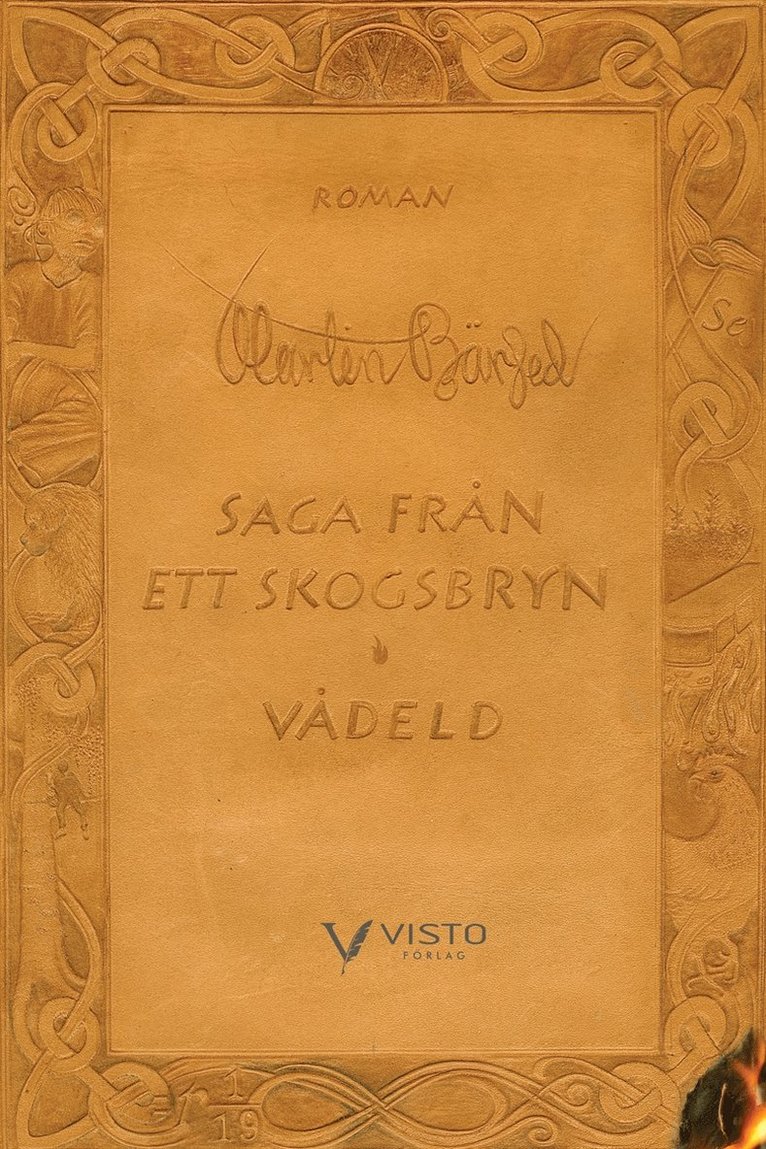 Martin Bärjed - Saga från ett skogsbryn. Vådeld, E-bok
