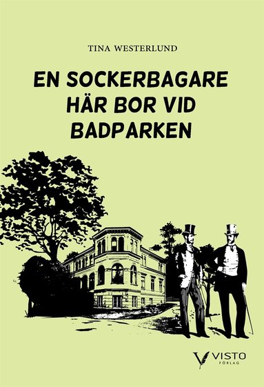 Tina Westerlund - En sockerbagare  här bor vid Badparken, E-bok