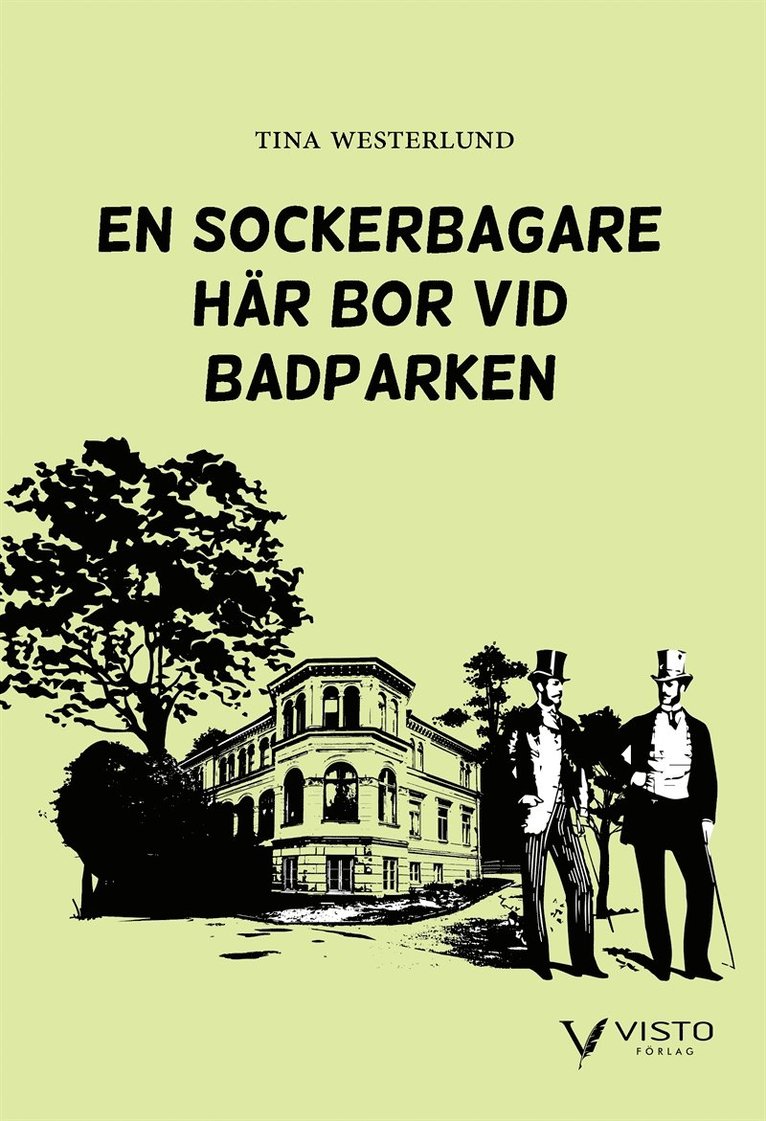 Tina Westerlund - En sockerbagare  här bor vid Badparken, E-bok