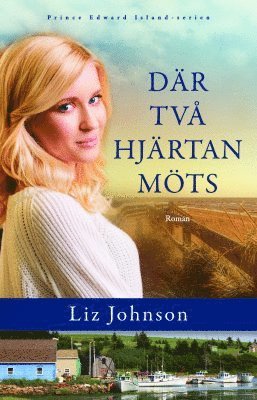 Liz Johnson Där två hjärtan möts