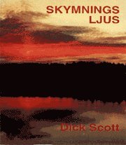 Dick Scott - Skymningsljus, Häftad