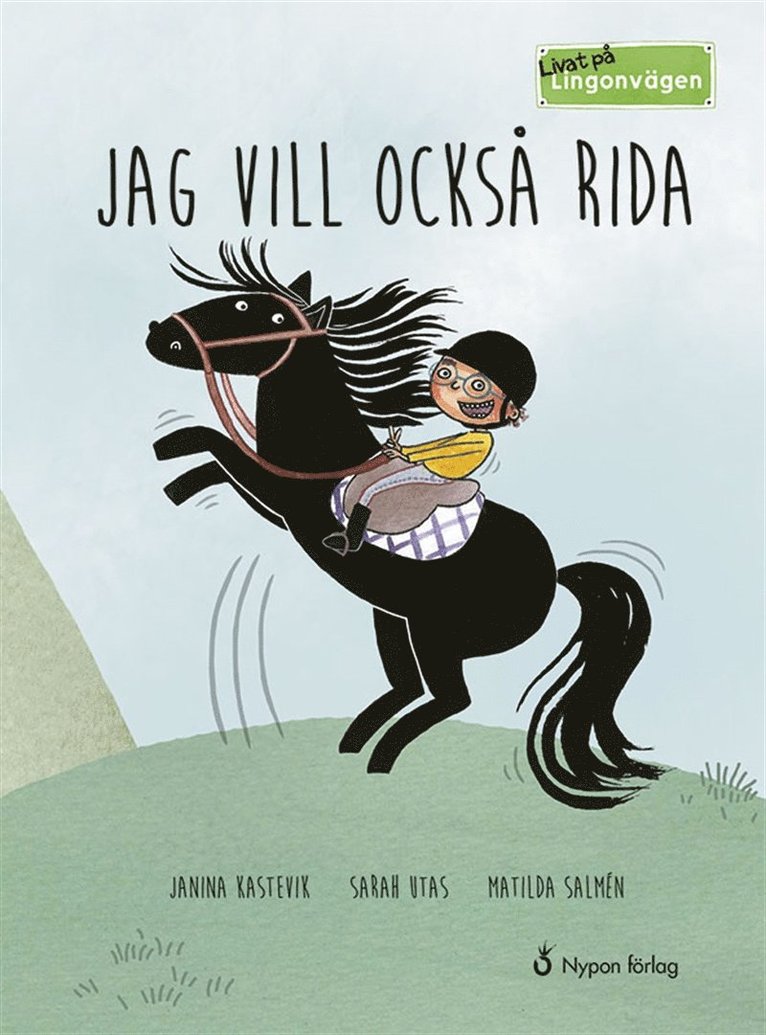 Janina Kastevik, Sarah Utas - Livat på Lingonvägen. Jag vill också rida!, Ljudbok