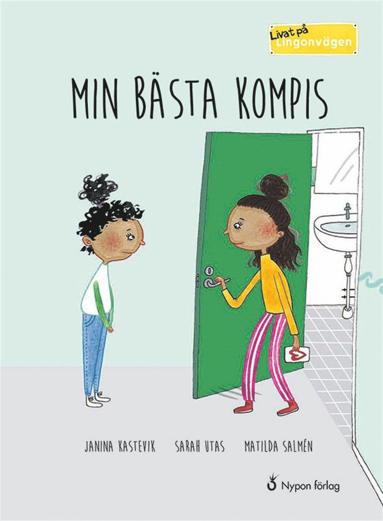 Janina Kastevik, Sarah Utas - Livat på Lingonvägen. Min bästa kompis, Ljudbok