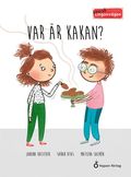 Var r kakan?