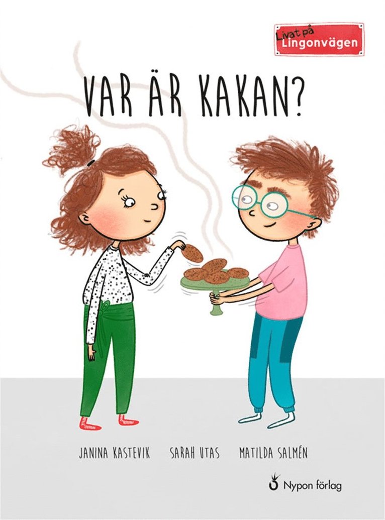 Janina Kastevik, Sarah Utas - Livat på Lingonvägen: Var är kakan?, E-bok