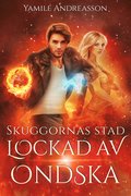 Lockad av ondska