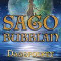 Sagobubblan : Daggfolket