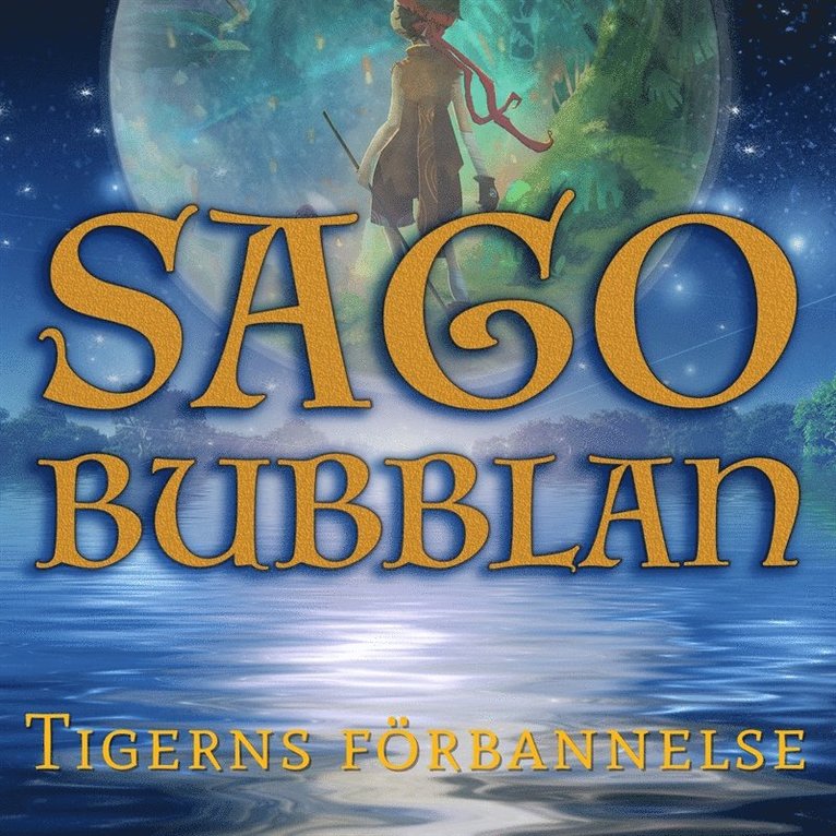 Mikael Rosengren - Sagobubblan : Tigerns förbannelse, Ljudbok